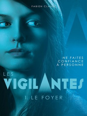 cover image of Les Vigilantes--Le Foyer